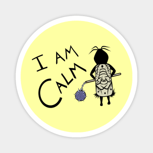 I am Calm - Mood Magnet